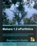 Mahara 1.2 E-Portfolios Beginner's Guide